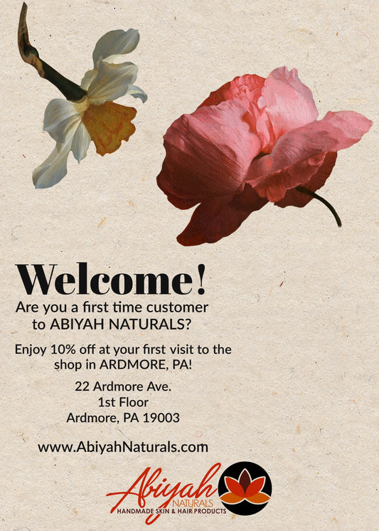Are you a first time customer to ABIYAH NATURALS shop location?